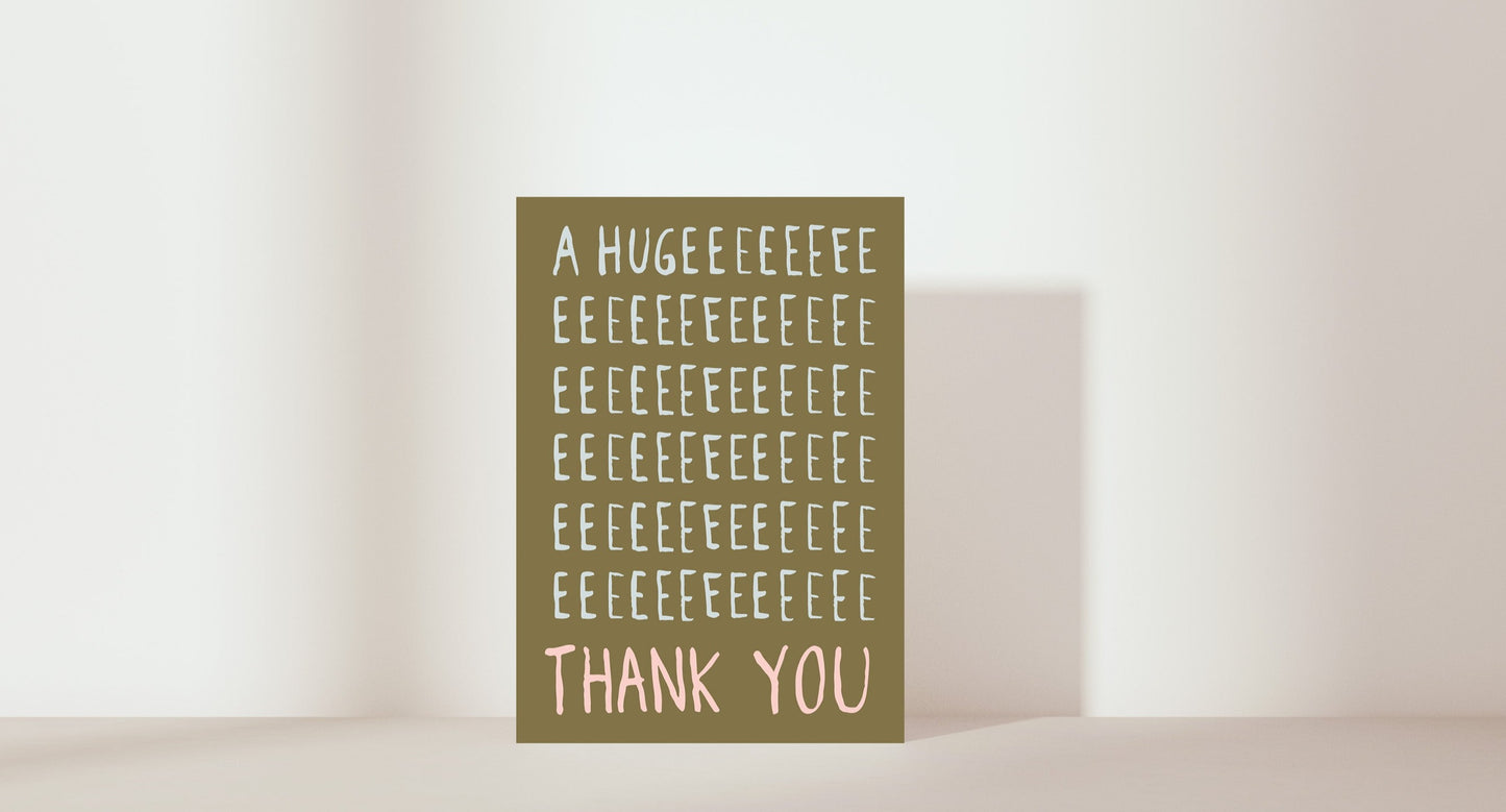 'A hugeeeeee thank you' Card. Colour: Green